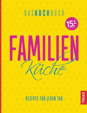 Familienküche – Das Kochbuch