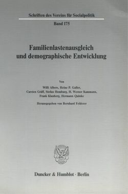 Familienlastenausgleich und demographische Entwicklung. von Felderer,  Bernhard