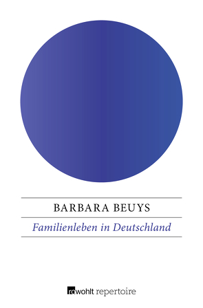 Familienleben in Deutschland von Beuys,  Barbara