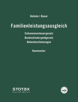 Familienleistungsausgleich Kommentar – online von Bauer,  Jürgen, Berlebach,  Gerd, Helmke,  Hans Joachim