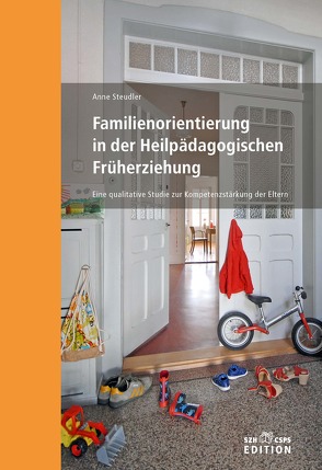 Familienorientierung in der Heilpädagogischen Früherziehung von Steudler,  Anne