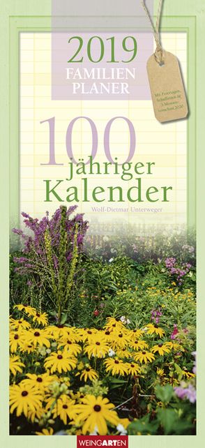 Familienplaner 100jähriger Kalender – Kalender 2019 von Unterweger,  Wolf-Dietmar, Weingarten