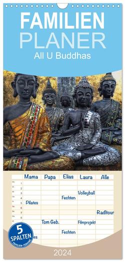 Familienplaner 2024 – All U Buddhas mit 5 Spalten (Wandkalender, 21 x 45 cm) CALVENDO von G. Pinkawa,  Joachim
