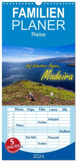 Familienplaner 2024 – Auf Schusters Rappen… Madeira mit 5 Spalten (Wandkalender, 21 x 45 cm) CALVENDO von Sobottka,  Joerg