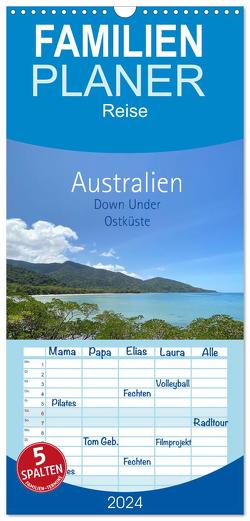 Familienplaner 2024 – Australien – Down Under – Ostküste (Familienplaner) mit 5 Spalten (Wandkalender, 21 x 45 cm) CALVENDO von Daugs,  Björn