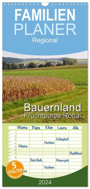 Familienplaner 2024 – Bauernland, fruchtbares Rottal mit 5 Spalten (Wandkalender, 21 x 45 cm) CALVENDO von Lindhuber,  Josef