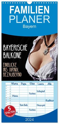 Familienplaner 2024 – Bayerische Balkone, Einblicke ins Dirndl – bezaubernd mit 5 Spalten (Wandkalender, 21 x 45 cm) CALVENDO von Landsherr,  Uli