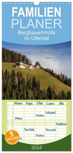 Familienplaner 2024 – Bergbauernhöfe im Ultental mit 5 Spalten (Wandkalender, 21 x 45 cm) CALVENDO von Pöder,  Gert