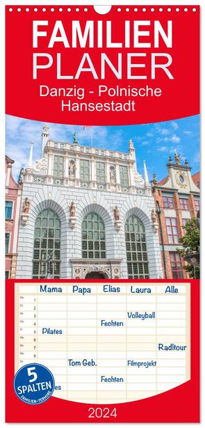 Familienplaner 2024 – Danzig – Polnische Hansestadt mit 5 Spalten (Wandkalender, 21 x 45 cm) CALVENDO von pixs:sell,  pixs:sell