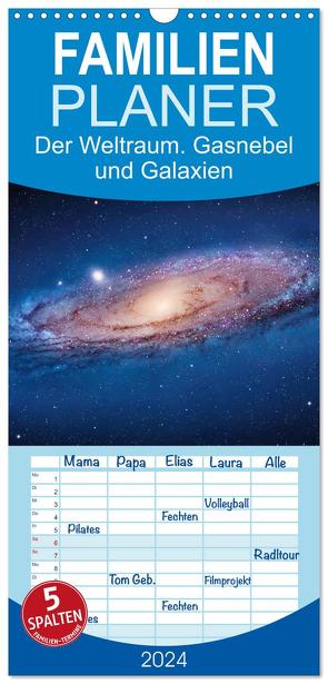 Familienplaner 2024 – Der Weltraum. Gasnebel und Galaxien mit 5 Spalten (Wandkalender, 21 x 45 cm) CALVENDO von Stanzer,  Elisabeth