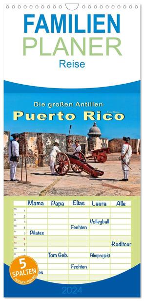 Familienplaner 2024 – Die großen Antillen – Puerto Rico mit 5 Spalten (Wandkalender, 21 x 45 cm) CALVENDO von Roder,  Peter