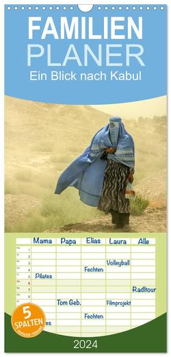 Familienplaner 2024 – Ein Blick nach Kabul mit 5 Spalten (Wandkalender, 21 x 45 cm) CALVENDO von Haas www.dirkhaas.com,  Dirk