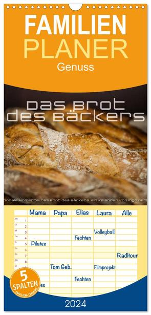 Familienplaner 2024 – Emotionale Momente: Das Brot des Bäckers. mit 5 Spalten (Wandkalender, 21 x 45 cm) CALVENDO von Gerlach,  Ingo