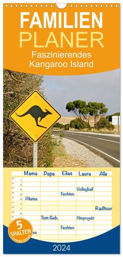 Familienplaner 2024 – Faszinierendes Kangaroo Island mit 5 Spalten (Wandkalender, 21 x 45 cm) CALVENDO von Drafz,  Silvia