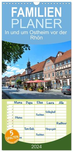 Familienplaner 2024 – In und um Ostheim vor der Rhön mit 5 Spalten (Wandkalender, 21 x 45 cm) CALVENDO von Evans,  Claudia
