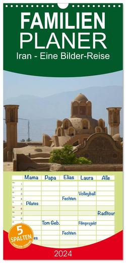 Familienplaner 2024 – Iran – Eine Bilder-Reise mit 5 Spalten (Wandkalender, 21 x 45 cm) CALVENDO von Heinrich,  Sebastian