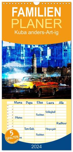 Familienplaner 2024 – Kuba anders-Art-ig mit 5 Spalten (Wandkalender, 21 x 45 cm) CALVENDO von Jordan,  Karsten