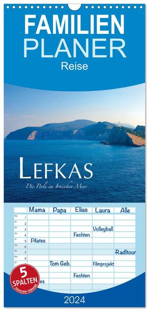 Familienplaner 2024 – Lefkas – Die Perle im Ionischen Meer mit 5 Spalten (Wandkalender, 21 x 45 cm) CALVENDO von Keller,  Fabian