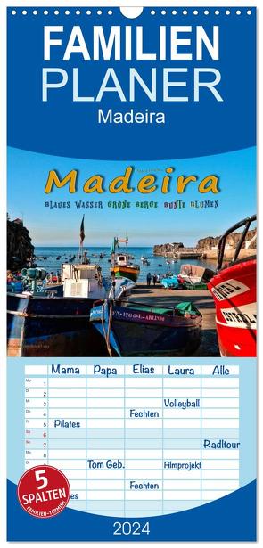 Familienplaner 2024 – Madeira – blaues Wasser, grüne Berge, bunte Blumen mit 5 Spalten (Wandkalender, 21 x 45 cm) CALVENDO von Roder,  Peter