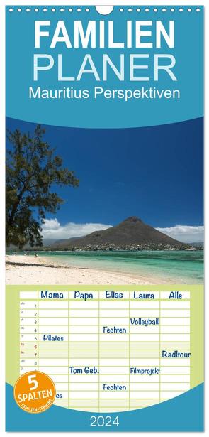 Familienplaner 2024 – Mauritius Perspektiven mit 5 Spalten (Wandkalender, 21 x 45 cm) CALVENDO von Schön,  Berlin,  Andreas