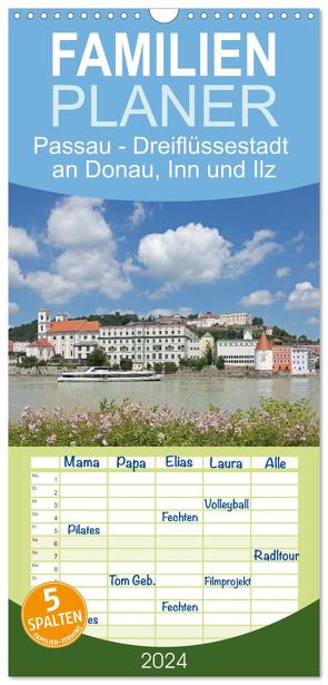 Familienplaner 2024 – Passau – Dreiflüssestadt an Donau, Inn und Ilz mit 5 Spalten (Wandkalender, 21 x 45 cm) CALVENDO von Kuttig,  Siegfried