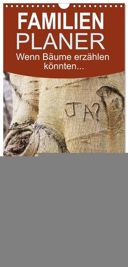 Familienplaner 2024 – Wenn Bäume erzählen könnten mit 5 Spalten (Wandkalender, 21 x 45 cm) CALVENDO von Kruse,  Gisela