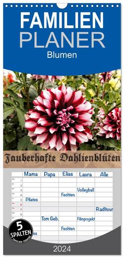 Familienplaner 2024 – Zauberhafte Dahlienblüten mit 5 Spalten (Wandkalender, 21 x 45 cm) CALVENDO von Schneller,  Helmut