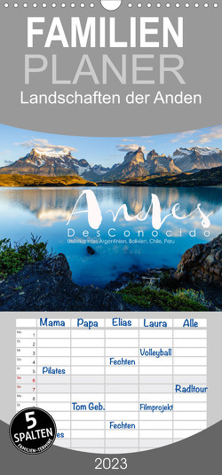 Familienplaner Andes Desconocido, Unbekannte Landschaften der Anden (Wandkalender 2023 , 21 cm x 45 cm, hoch) von Gysel Lenk,  David