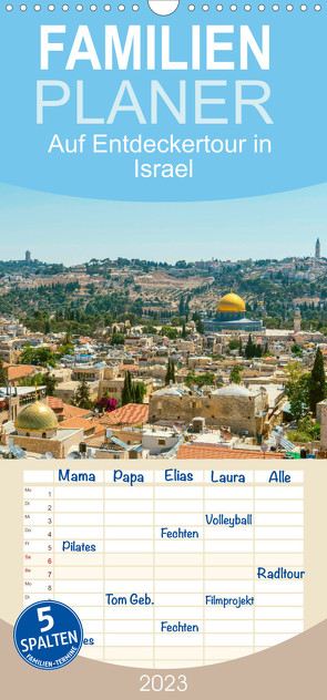 Familienplaner Auf Entdeckertour in Israel (Wandkalender 2023 , 21 cm x 45 cm, hoch) von CALVENDO