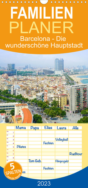 Familienplaner Barcelona – Die wunderschöne Hauptstadt Kataloniens. (Wandkalender 2023 , 21 cm x 45 cm, hoch) von Scott,  M.