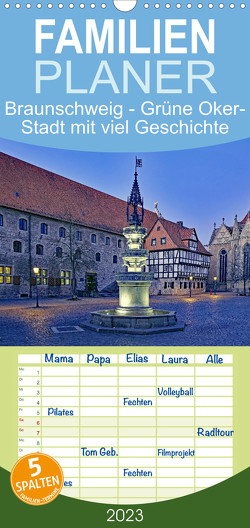 Familienplaner Braunschweig: Grüne Oker-Stadt mit viel Geschichte (Wandkalender 2023 , 21 cm x 45 cm, hoch) von Pantke,  Reinhard