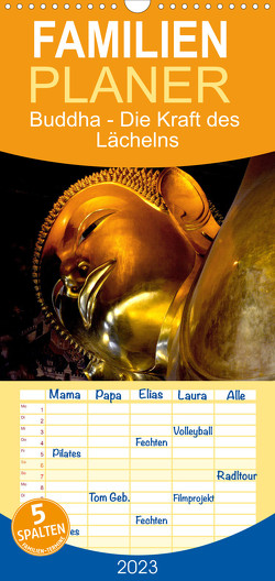 Familienplaner Buddha – Die Kraft des Lächelns (Ralf Kretschmer) (Wandkalender 2023 , 21 cm x 45 cm, hoch) von Kretschmer,  Ralf