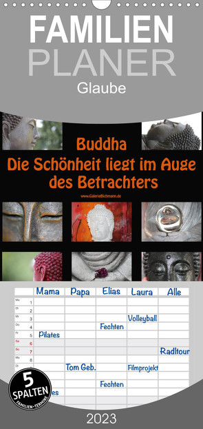 Familienplaner Buddha Die Schönheit liegt im Auge des Betrachters (Wandkalender 2023 , 21 cm x 45 cm, hoch) von Bichmann,  Verena