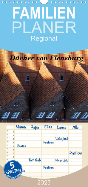 Familienplaner Dächer von Flensburg (Wandkalender 2023 , 21 cm x 45 cm, hoch) von Malkidam