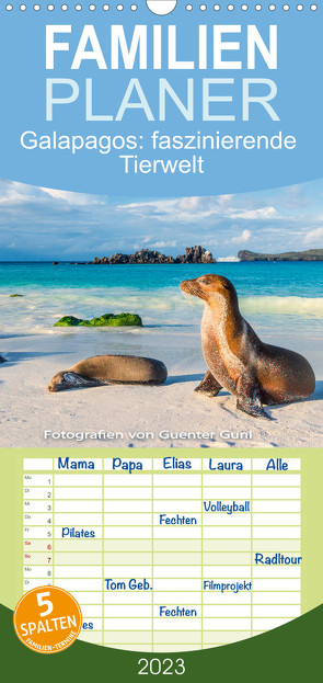 Familienplaner Die faszinierende Tierwelt der Galapagos-Inseln (Wandkalender 2023 , 21 cm x 45 cm, hoch) von Guni,  Günter
