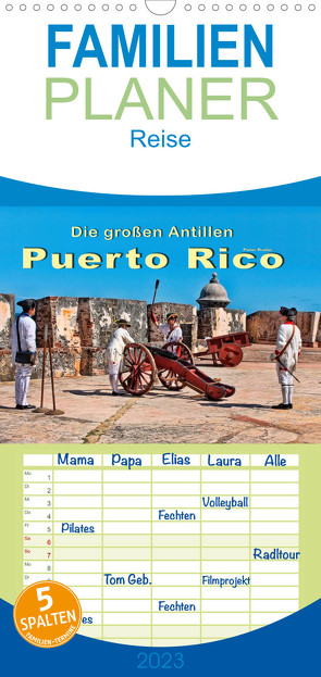 Familienplaner Die großen Antillen – Puerto Rico (Wandkalender 2023 , 21 cm x 45 cm, hoch) von Roder,  Peter