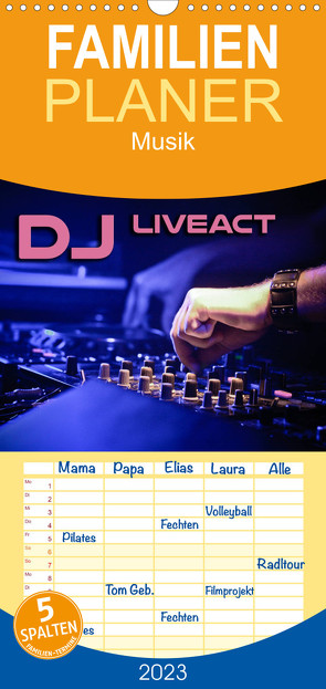 Familienplaner DJ Liveact Musik (Wandkalender 2023 , 21 cm x 45 cm, hoch) von Bleicher,  Renate