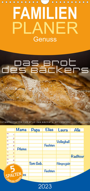 Familienplaner Emotionale Momente: Das Brot des Bäckers. (Wandkalender 2023 , 21 cm x 45 cm, hoch) von Gerlach,  Ingo