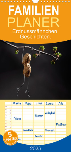 Familienplaner Erdnussmännchen Geschichten. (Wandkalender 2023 , 21 cm x 45 cm, hoch) von Schwarz,  Nailia