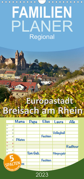 Familienplaner Europastadt Breisach am Rhein (Wandkalender 2023 , 21 cm x 45 cm, hoch) von Wilczek,  Dieter-M.