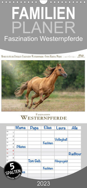 Familienplaner Faszination Westernpferde (Wandkalender 2023 , 21 cm x 45 cm, hoch) von Wrede - Wredefotografie,  Martina
