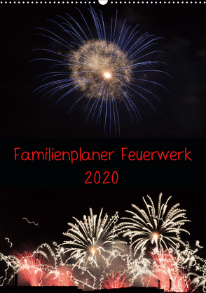 Familienplaner Feuerwerk (Wandkalender 2020 DIN A2 hoch) von E. Klein,  Tim