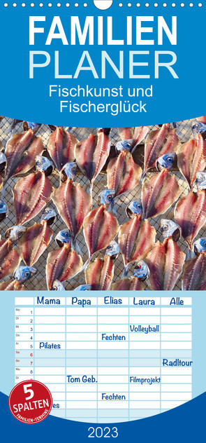 Familienplaner Fischkunst und Fischerglück (Wandkalender 2023 , 21 cm x 45 cm, hoch) von Meyer © Stimmungsbilder1,  Marion