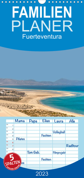 Familienplaner Fuerteventura (Wandkalender 2023 , 21 cm x 45 cm, hoch) von Ange