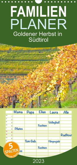 Familienplaner Goldener Herbst in Südtirol (Wandkalender 2023 , 21 cm x 45 cm, hoch) von Nullmeyer,  Lars