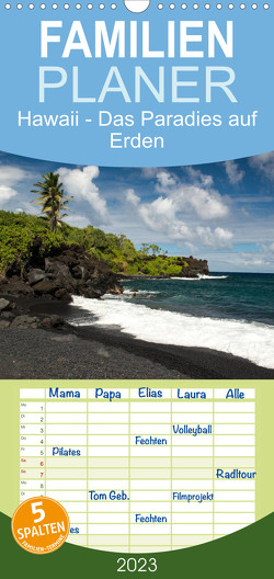 Familienplaner Hawaii – Das Paradies auf Erden (Wandkalender 2023 , 21 cm x 45 cm, hoch) von Weitzel - ART-Obscure,  Andreas