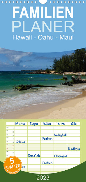 Familienplaner Hawaii – Oahu – Maui (Wandkalender 2023 , 21 cm x 45 cm, hoch) von Hitzbleck,  Rolf-Dieter