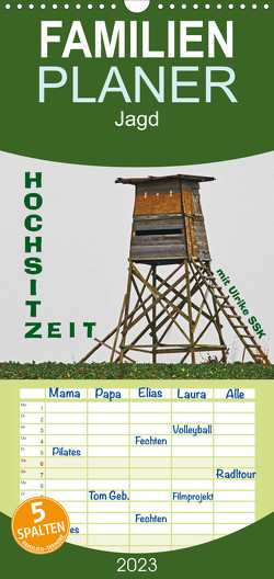 Familienplaner HochsitzZEIT mit Ulrike SSK (Wandkalender 2023 , 21 cm x 45 cm, hoch) von Schaller-Scholz-Koenen,  Ulrike