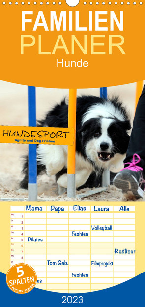 Familienplaner HUNDESPORT – Agility und Dog Frisbee (Wandkalender 2023 , 21 cm x 45 cm, hoch) von Rähse,  Constanze