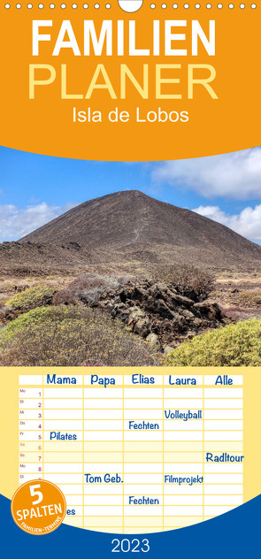 Familienplaner Isla de Lobos – Inseljuwel zwischen Fuerteventura und Lanzarote (Wandkalender 2023 , 21 cm x 45 cm, hoch) von Balan,  Peter